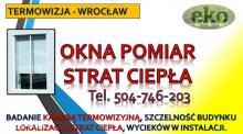 Sprawdzenie ogrzewania podłogowego, Wrocław, cena, tel. 504-746-203, szczelności